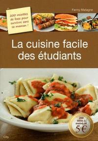 La cuisine facile des étudiants : 200 savoureuses recettes de base pour survivre sans sa maman