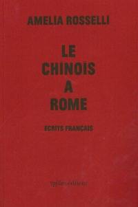 Le Chinois à Rome : écrits français