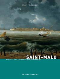 Saint-Malo : histoire et géographie contemporaine