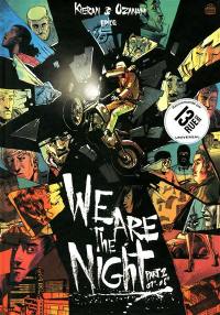 We are the night. Vol. 2. 01 h-08 h