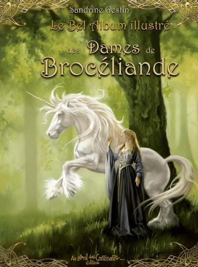 Le bel album illustré des dames de Brocéliande