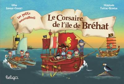 Les petits moussaillons. Le corsaire de l'île de Bréhat