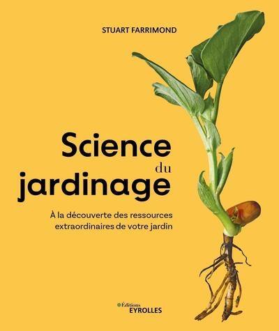 Science du jardinage : à la découverte des ressources extraordinaires de votre jardin