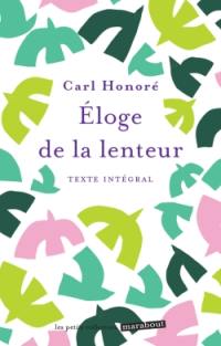 Eloge de la lenteur : texte intégral