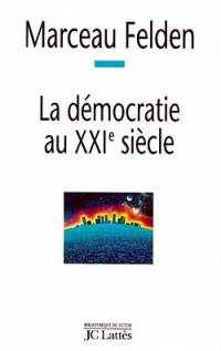 La démocratie au XXIe siècle : quelles perspectives pour demain ?