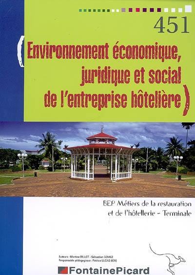 Environnement économique, juridique et social de l'entreprise hôtelière : BEP métiers de la restauration et de l'hôtellerie, terminale : fascicule 2