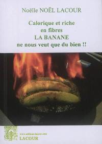 Calorique et riche en fibres, la banane ne nous veut que du bien !!