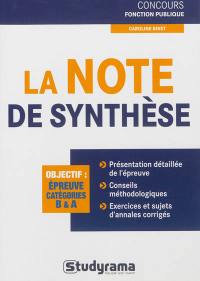 La note de synthèse : objectif, épreuves catégories B & A