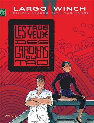 Largo Winch. Vol. 15. Les trois yeux des gardiens du Tao