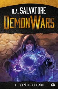 Demon wars. Vol. 3. L'apôtre du démon