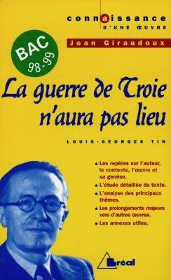 La guerre de Troie n'aura pas lieu, Jean Giraudoux