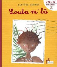 Louba M'bâ. Le perroquet de Louba M'Bâ : CD audio