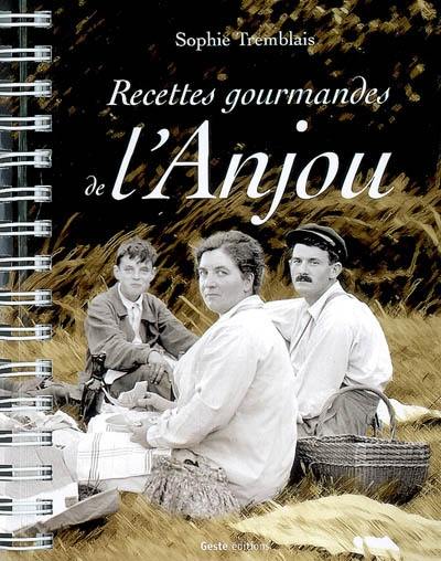 Recettes gourmandes de l'Anjou