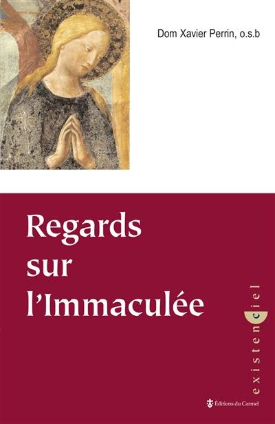 Regards sur l'Immaculée