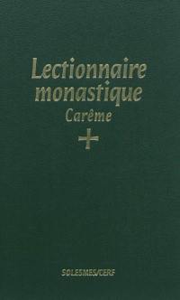 Lectionnaire monastique de l'office divin : à l'usage de l'abbaye de Saint-Pierre de Solesmes : avec traduction française. Vol. 2. Carême. Tempus quadragesimae. Lectionarium monasticum divini officii : ad usum abbatiae S. Petri de Solesmis dispositum : cum interpretatione gallica. Vol. 2. Carême. Tempus quadragesimae