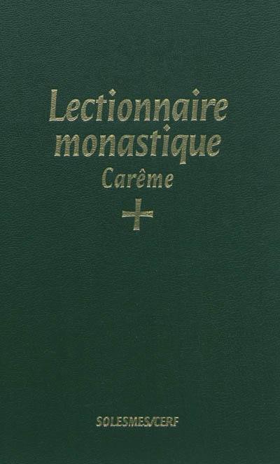 Lectionnaire monastique de l'office divin : à l'usage de l'abbaye de Saint-Pierre de Solesmes : avec traduction française. Vol. 2. Carême. Tempus quadragesimae. Lectionarium monasticum divini officii : ad usum abbatiae S. Petri de Solesmis dispositum : cum interpretatione gallica. Vol. 2. Carême. Tempus quadragesimae