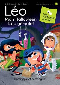 Léo : Mon Halloween trop géniale ! : Niveau de lecture 2