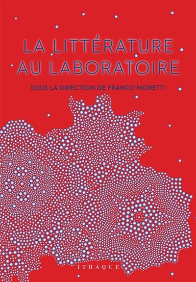 La littérature au laboratoire