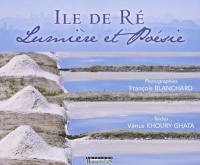 Ile de Ré : lumière et poésie