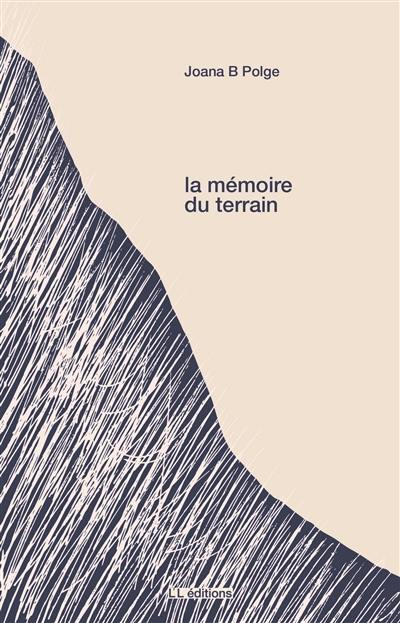 La mémoire du terrain