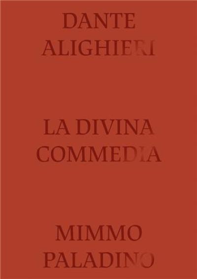 Divine Comedy Illustrated By Mimmo Paladino