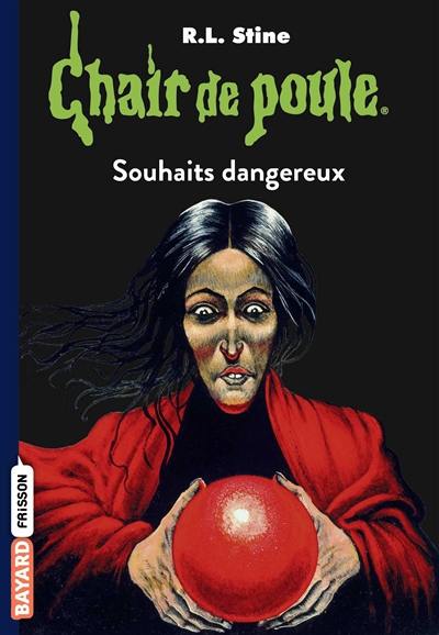 Souhaits dangereux