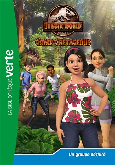 Jurassic World : camp cretaceous. Vol. 24. Un groupe déchiré