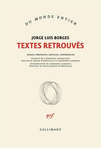 Textes retrouvés : essais, portraits, articles, conférences