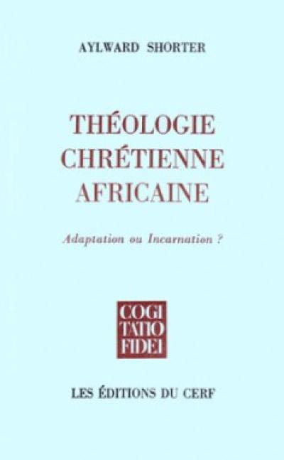 Où va l'Eglise d'Afrique ? : En marge des centenaires de l'évangélisation en Ouganda, au Zaîre, au Zimbabwé-Rhodésie, au Ghana