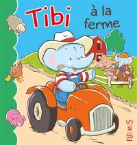 Tibi. Vol. 6. Tibi à la ferme