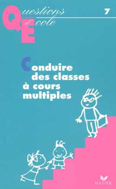 Conduire la classe à cours multiples