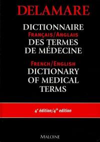 Dictionnaire français-anglais des termes de médecine. English-French dictionary of medical terms