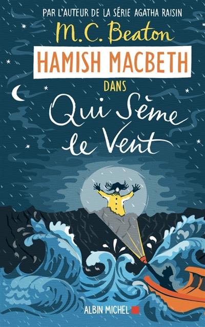 Hamish Macbeth. Vol. 6. Qui sème le vent