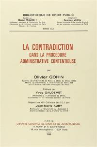 La Contradiction dans la procédure administrative contentieuse. Rapport au XIIIe colloque des Instituts d'études judiciaires