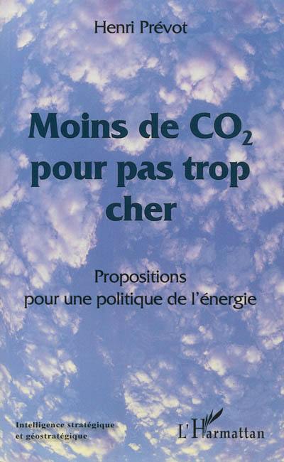 Moins de CO2 pour pas trop cher : propositions pour une politique de l'énergie