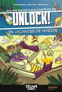 Les vacances de Noside : un livre escape game adapté du jeu Unlock!