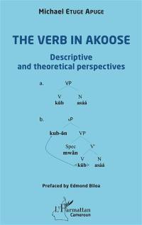 The verb in Akoose : descriptive and theoretical perspectives