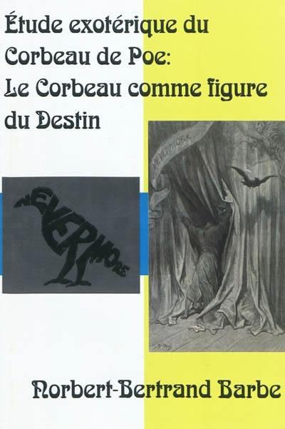 Etude exotérique du Corbeau de Poe : le corbeau comme figure du destin