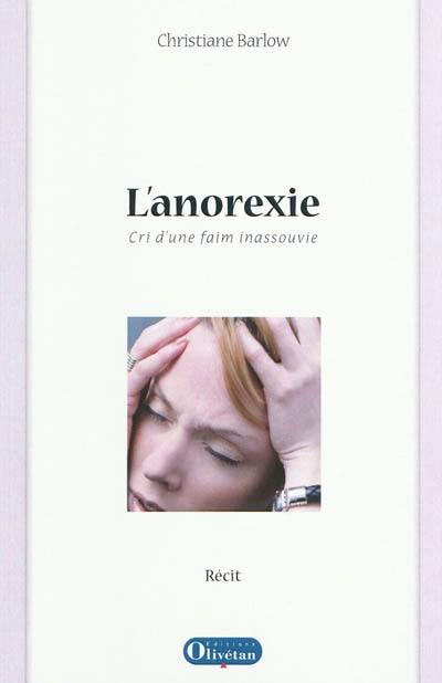 L'anorexie : cri d'une faim inassouvie