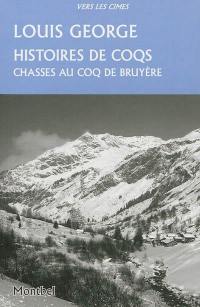 Histoires de coqs : chasses au coq de bruyère