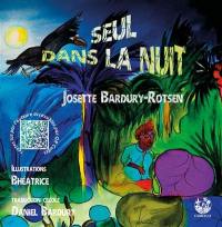 Seul dans la nuit. Li yonn an lannuitt la