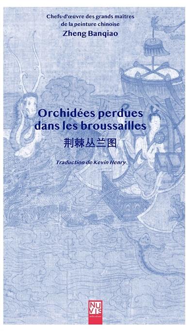 Orchidées perdues dans les broussailles : Zheng Banqiao