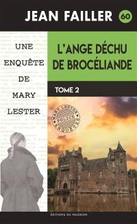 Une enquête de Mary Lester. Vol. 60. L'ange déchu de Brocéliande. Vol. 2. La chaise du malheur