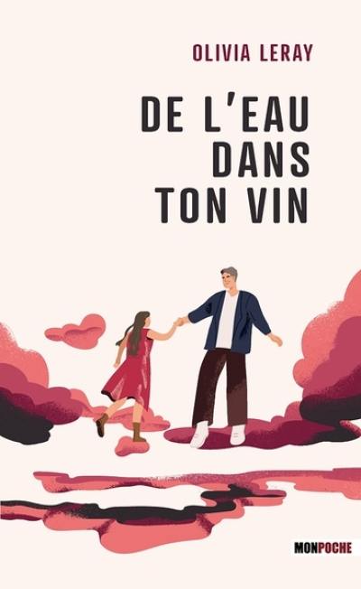 De l'eau dans ton vin : récit