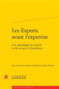 Les experts avant l'expertise : une généalogie du conseil et du recours à l'expérience