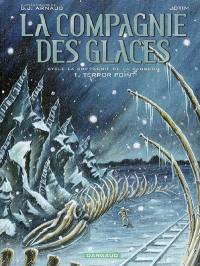 La Compagnie des glaces : cycle La Compagnie de la banquise. Vol. 1. Terror point