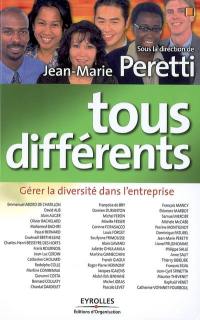 Tous différents : gérer la diversité dans l'entreprise