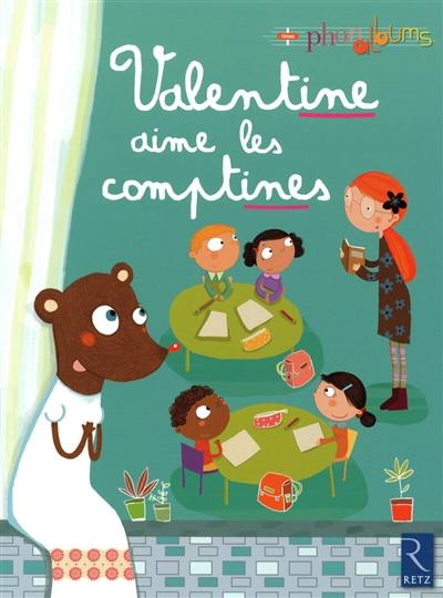 Valentine aime les comptines