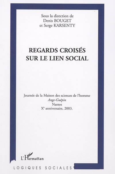 Regards croisés sur le lien social