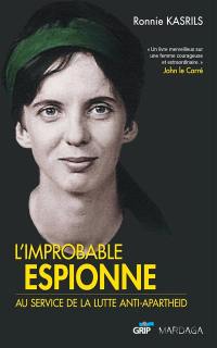 L'improbable espionne : au service de la lutte anti-apartheid